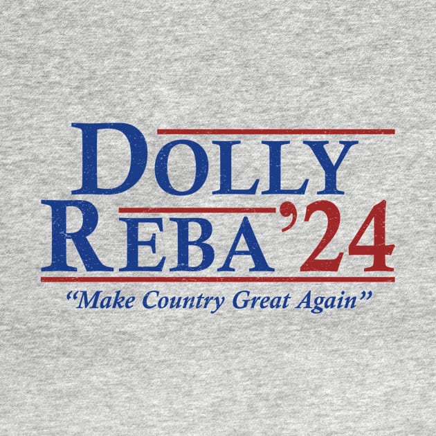 Dolly Reba 2024 Make Country Great Again by RomanDanielsArt